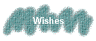 Wishes